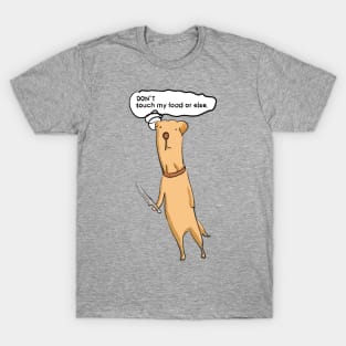 Don't Touch my food or else : Labrador Retriever T-Shirt